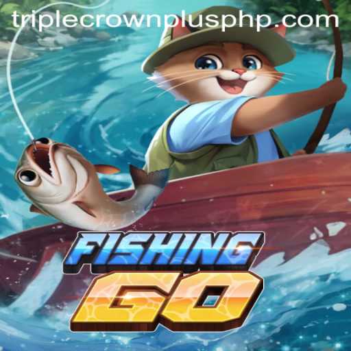 FishingGO: Dive into the Thrill of TRIPLECROWNPLUS Adventure