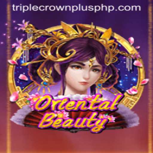Exploring the Thrills of OrientalBeauty: Unveiling the Alluring World of TRIPLECROWNPLUS