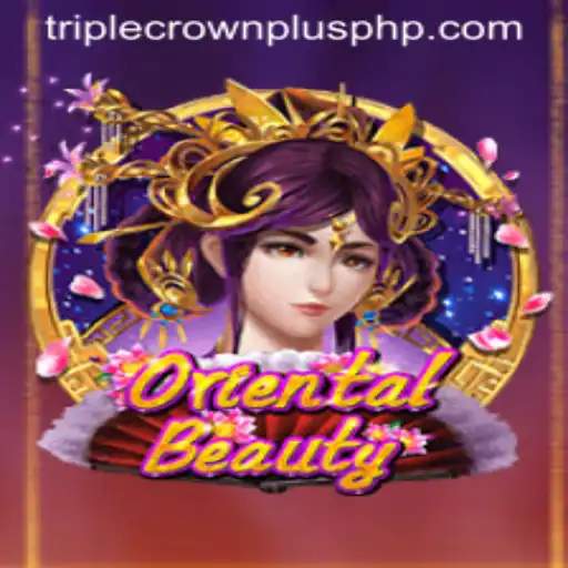 Exploring the Thrills of OrientalBeauty: Unveiling the Alluring World of TRIPLECROWNPLUS